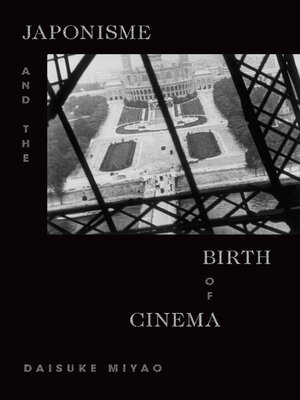 cover image of Japonisme and the Birth of Cinema